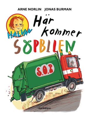 cover image of Halvan--Här kommer sopbilen